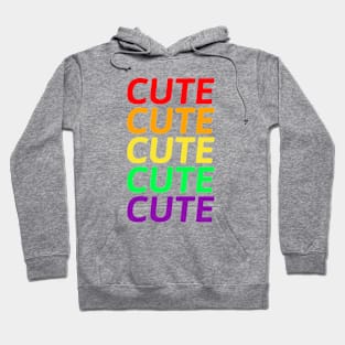 Rainbow Cute Cute Cute Hoodie